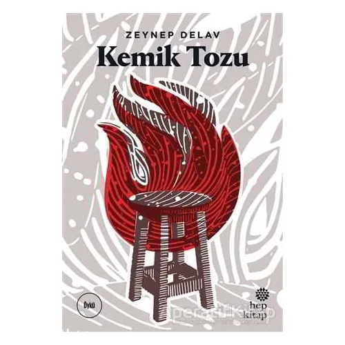 Kemik Tozu - Zeynep Delav - Hep Kitap