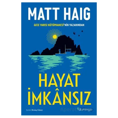Hayat İmkansız - Matt Haig - Domingo Yayınevi
