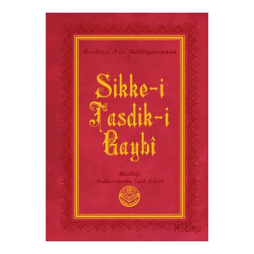 Sikke-i Tasdik-i Gaybî (Büyük Boy) - Bediüzzaman Said Nursi - Tenvir Neşriyat