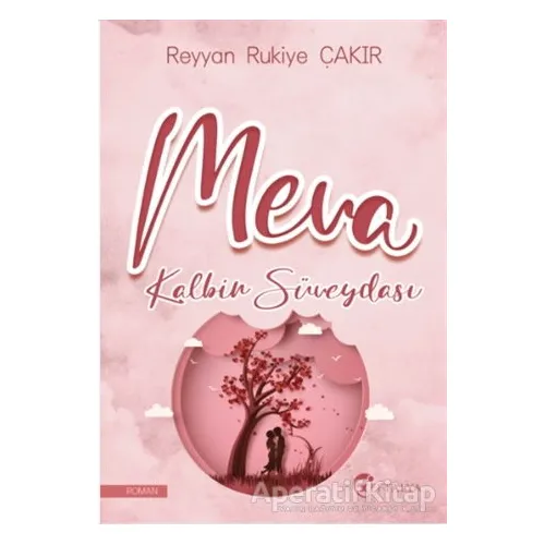 Meva Kalbin Süveydası - Reyyan Rukiye Çakır - Eftalya Kitap