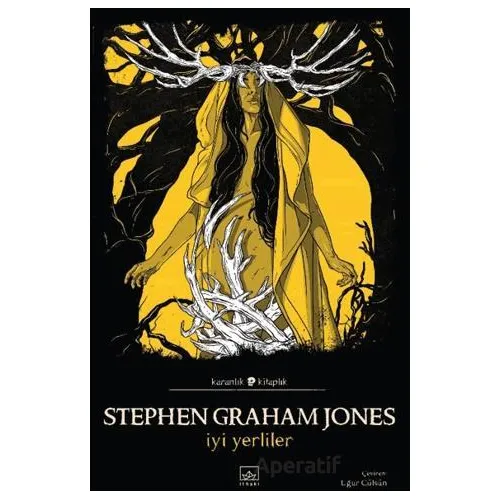 İyi Yerliler - Stephen Graham Jones - İthaki Yayınları