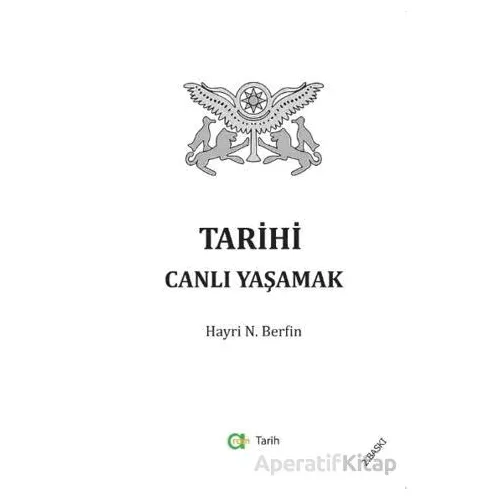 Tarihi Canlı Yaşamak - Hayri N. Berfin - Aram Yayınları