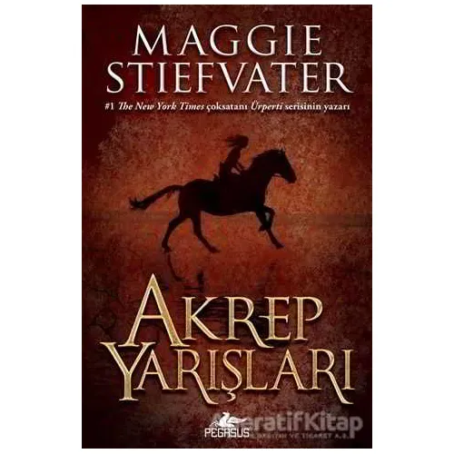 Akrep Yarışları - Maggie Stiefvater - Pegasus Yayınları