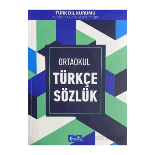 Ortaokul Türkçe Sözlük - Kolektif - Parıltı Yayınları