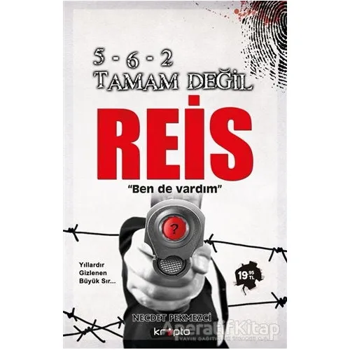 5-6-2 Tamam Değil Reis - Necdet Pekmezci - Kripto Basım Yayın