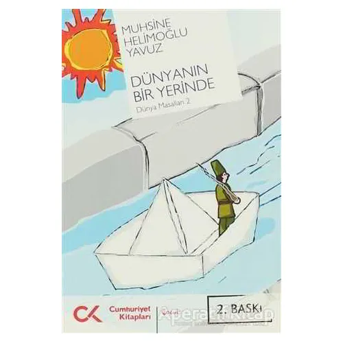 Dünyanın Bir Yerinde - Muhsine Helimoğlu Yavuz - Cumhuriyet Kitapları