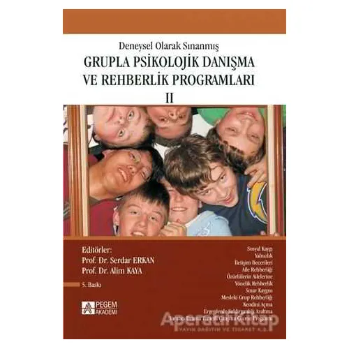 Deneysel Olarak Sınanmış Grupla Psikolojik Danışma ve Rehberlik Programları - 2. Cilt