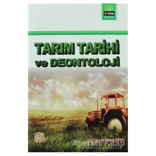 Tarım Tarihi ve Deontoloji - Mithat Direk - Eğitim Yayınevi - Ders Kitapları