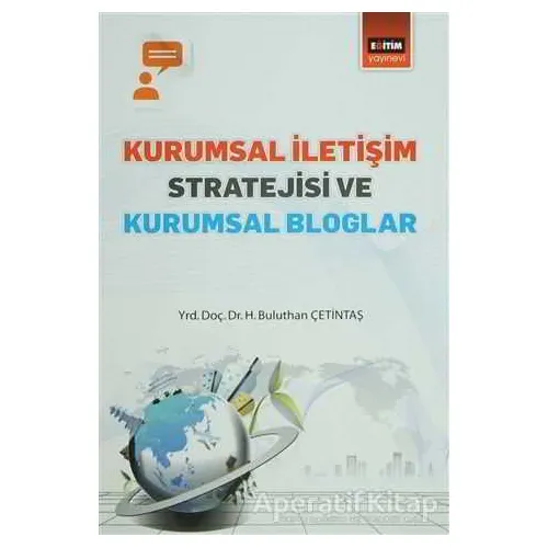 Kurumsal İletişim Stratejisi ve Kurumsal Bloglar