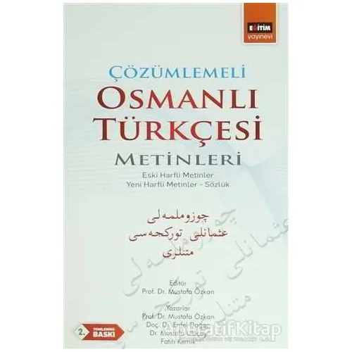 Çözümlemeli Osmanlı Türkçesi Metinleri - Mustafa Özkan - Eğitim Yayınevi - Ders Kitapları