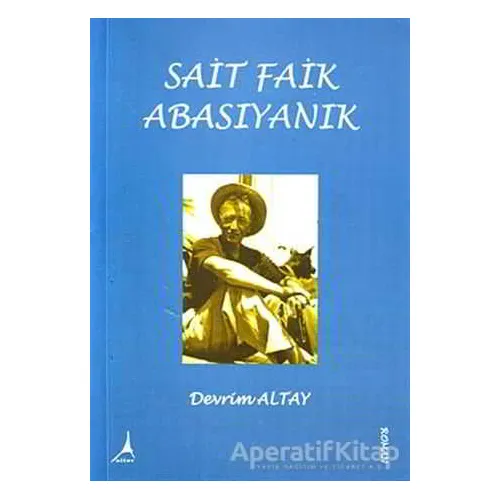 Sait Faik Abasıyanık - Devrim Altay - Alter Yayıncılık