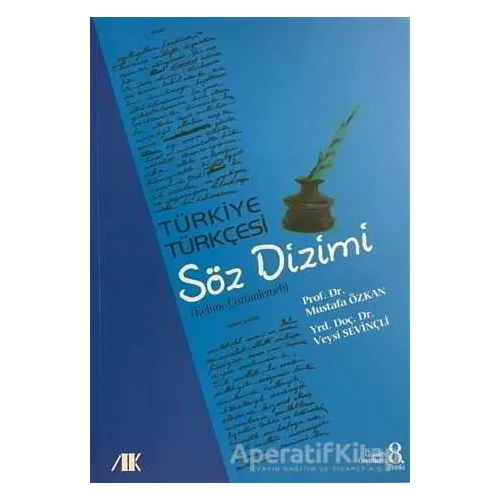 Türkiye Türkçesi Söz Dizimi - Mustafa Özkan - Akademik Kitaplar