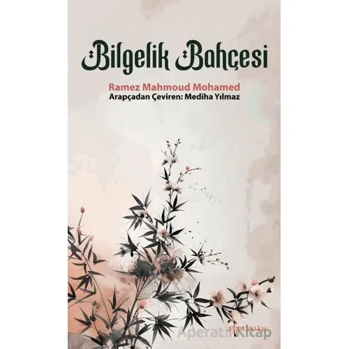 Bilgelik Bahçesi - Ramez Mahmoud Mohamed - Ayrıkotu Yayınları