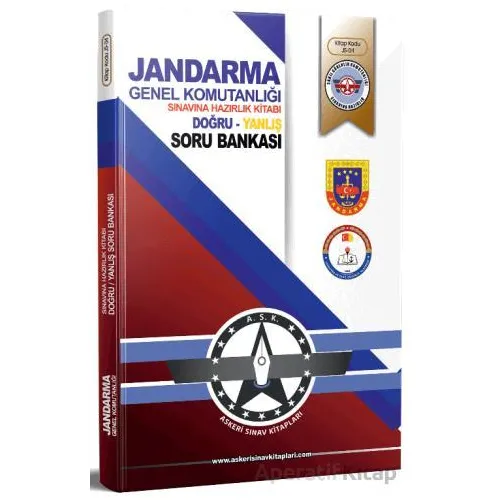 Jandarma Genel Komutanlığı Sınavlarına Hazırlık Kitabı (Doğru-Yanlış Soru Bankası)