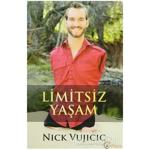 Limitsiz Yaşam - Nick Vujicic - Eftalya Kitap