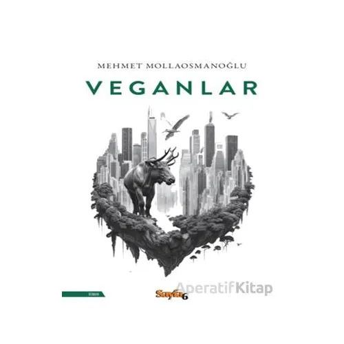 Veganlar - Mehmet Mollaosmanoğlu - Sayfa6 Yayınları
