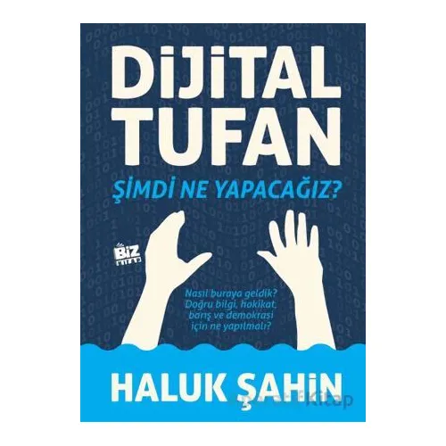 Dijital Tufan - Haluk Şahin - Biz Kitap