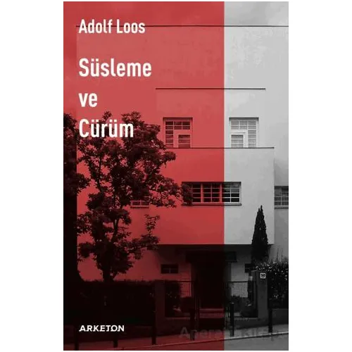 Süsleme ve Cürüm - Adolf Loos - Arketon Yayıncılık