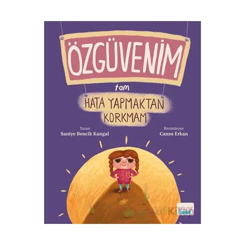 Özgüvenim Tam Hata Yapmaktan Korkmam - Saniye Bencik Kangal - Turta Kitap