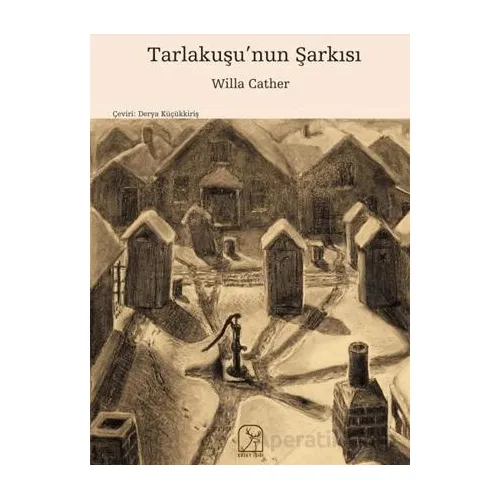 Tarlakuşu’nun Şarkısı - Willa Cather - Kuzey Işığı Yayınları