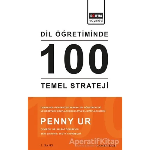 Dil Öğretiminde 100 Temel Strateji - Penny Ur - Eğitim Yayınevi - Ders Kitapları