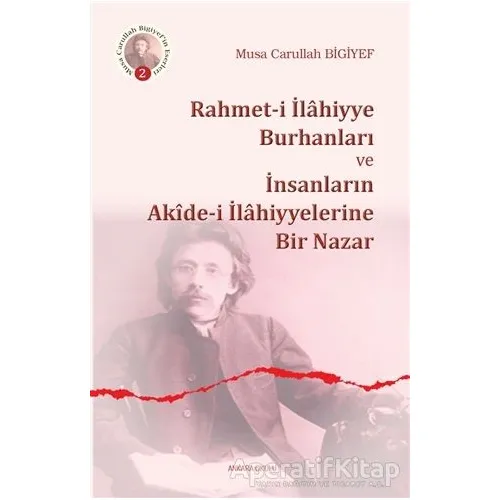 Rahmet-i İlahiyye Burhanları ve İnsanların Akide-i İlahiyyelerine Bir Nazar