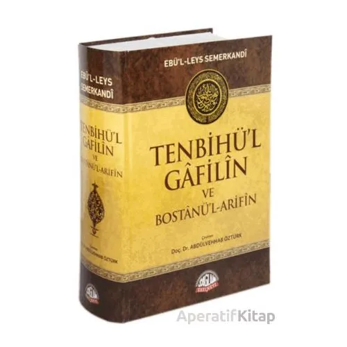 Tenbihül Gafilin ve Bostanül-Arifin - Ebül Leys Semerkandi - Sağlam Yayınevi