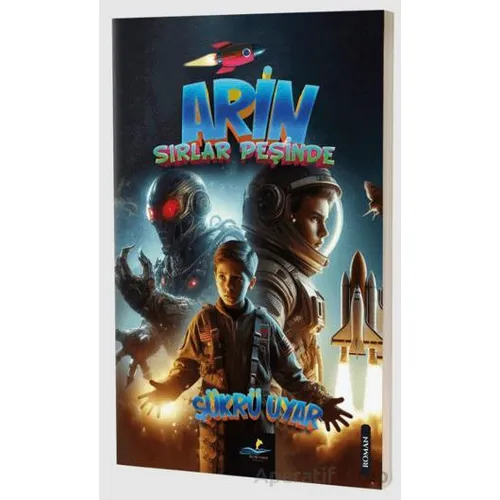 Arin Sırlar Peşinde - Şükrü Uyar - Altın Yunus Yayınları