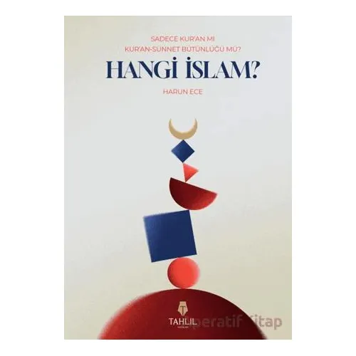 Hangi İslam - Harun Ece - Tahlil Yayınları