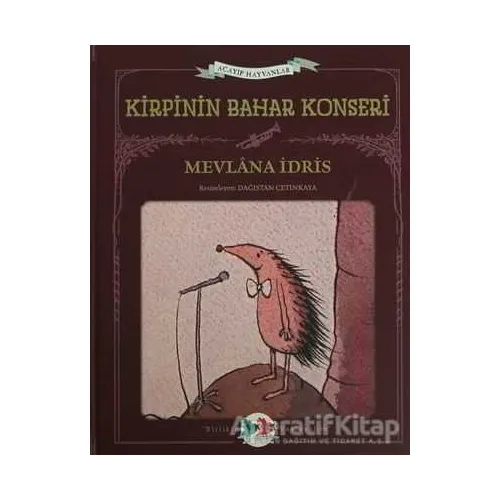 Kirpinin Bahar Konseri - Mevlana İdris - Vak Vak Yayınları