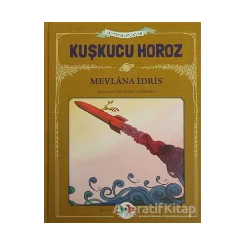 Kuşkucu Horoz - Mevlana İdris - Vak Vak Yayınları