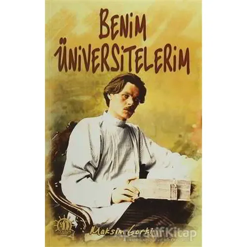 Benim Üniversitelerim - Maksim Gorki - Yason Yayıncılık