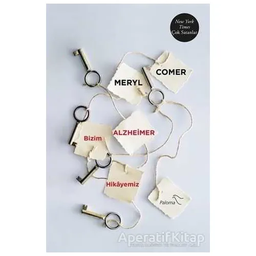 Bizim Alzheimer Hikayemiz - Meryl Comer - Paloma Yayınevi