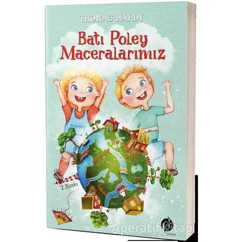 Batı Poley Maceralarımız - Thomas Hardy - Herdem Kitap