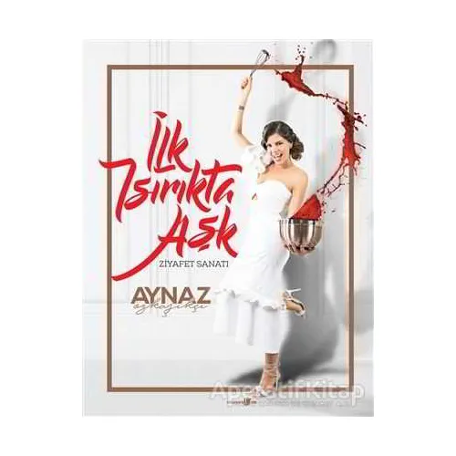İlk Isırıkta Aşk - Aynaz Özkaşıkçı - Okuyan Us Yayınları