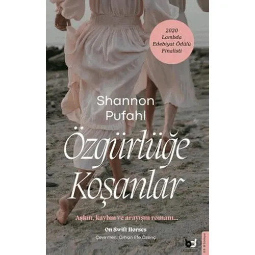 Özgürlüğe Koşanlar - Shannon Pufahl - Beyaz Baykuş Yayınları