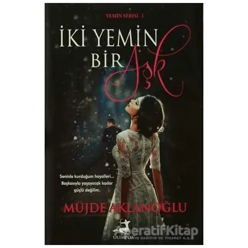 İki Yemin Bir Aşk - Müjde Aklanoğlu - Hasrem Yayınları