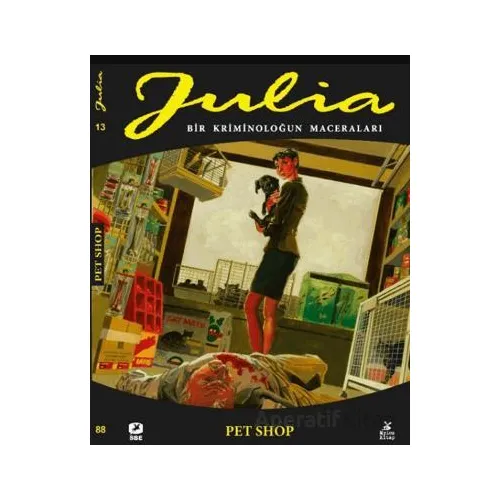 Julia: Bir Kriminoluğun Maceraları Cilt 88 Pet Shop - Giancarlo Berardi - Mylos Kitap
