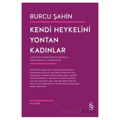 Kendi Heykelini Yontan Kadınlar - Burcu Şahin - Everest Yayınları