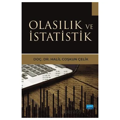 Olasılık ve İstatistik - Halil Coşkun Çelik - Nobel Akademik Yayıncılık