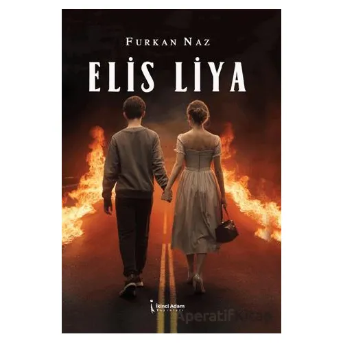 Elis Liya - Furkan Naz - İkinci Adam Yayınları