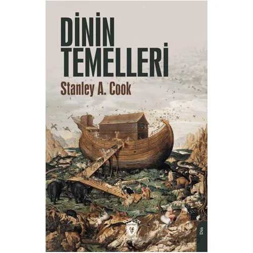Dinin Temelleri - Stanley A. Cook - Dorlion Yayınları