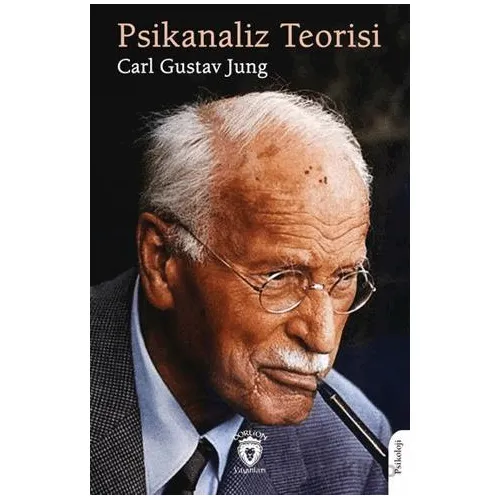 Psikanaliz Teorisi - Carl Gustav Jung - Dorlion Yayınları