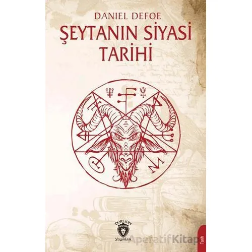 Şeytanın Siyasi Tarihi - Daniel Defoe - Dorlion Yayınları