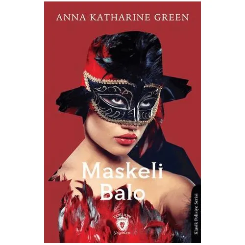 Maskeli Balo - Anna Katharine Green - Dorlion Yayınları
