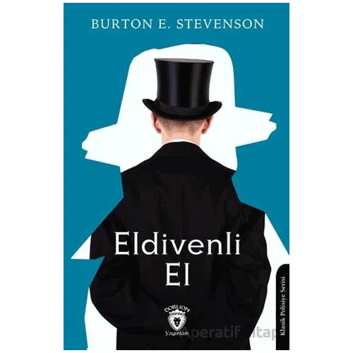 Eldivenli El - Burton E. Stevenson - Dorlion Yayınları
