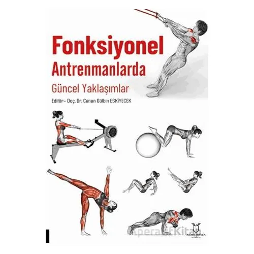 Fonksiyonel Antrenmanlarda Güncel Yaklaşımlar - Kolektif - Akademisyen Kitabevi
