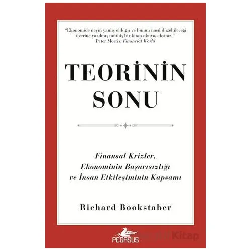 Teorinin Sonu: Finansal Krizler, Ekonominin Başarısızlığı ve İnsan Etkileşiminin Kapsamı