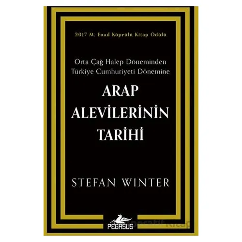 Arap Alevilerinin Tarihi: Orta Çağ Halep Döneminden Türkiye Cumhuriyeti Dönemine