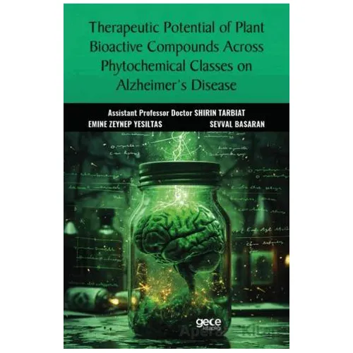 Therapeutic Potential of Plant Bioactive Compounds Across Phytochemical Classes on Alzheimer’s Disea